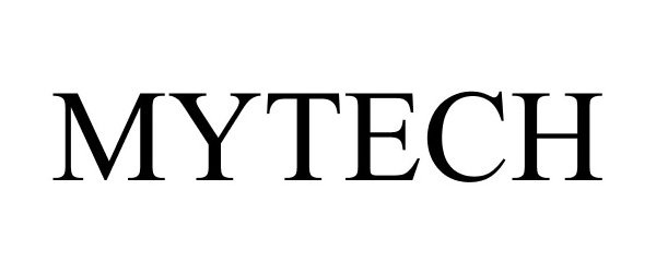 Trademark Logo MYTECH