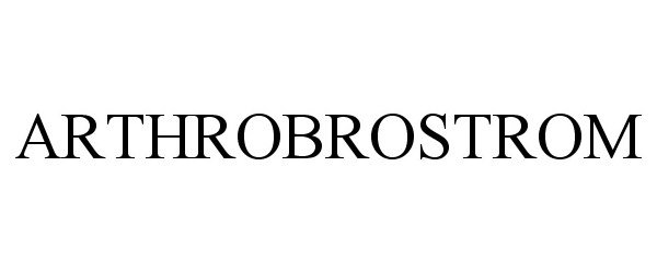 Trademark Logo ARTHROBROSTROM