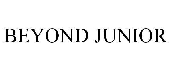  BEYOND JUNIOR