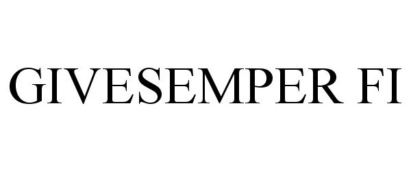 Trademark Logo GIVESEMPER FI