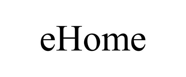 Trademark Logo EHOME