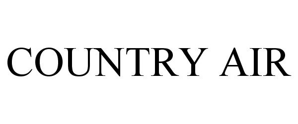 Trademark Logo COUNTRY AIR