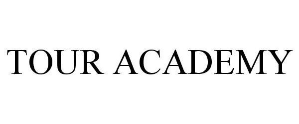  TOUR ACADEMY