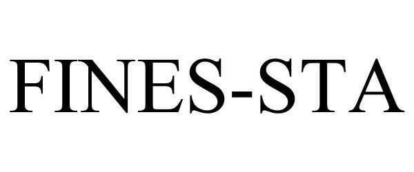 Trademark Logo FINES-STA