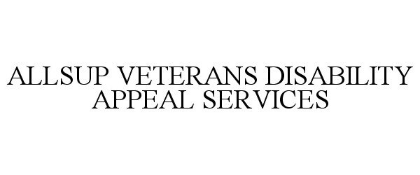  ALLSUP VETERANS DISABILITY APPEAL SERVICES