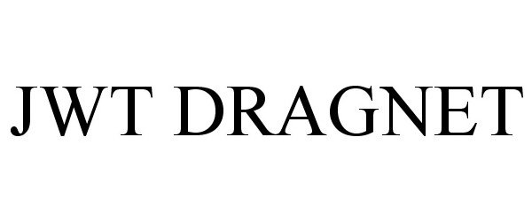 Trademark Logo JWT DRAGNET