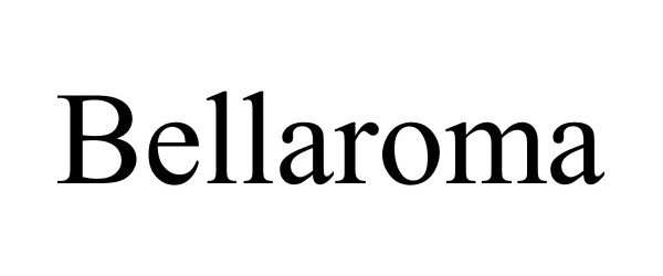 Trademark Logo BELLAROMA