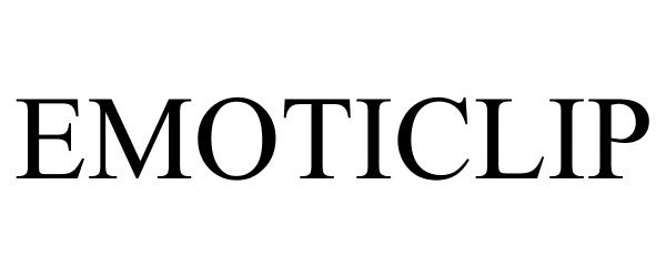 Trademark Logo EMOTICLIP