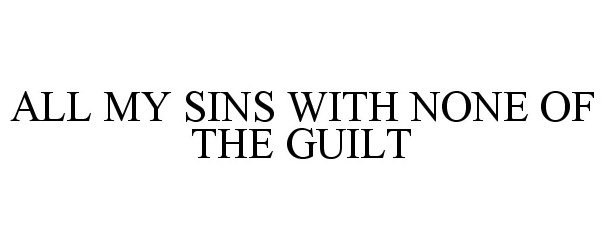 ALL MY SINS WITH NONE OF THE GUILT - John B. Sanfilippo & Son, Inc ...