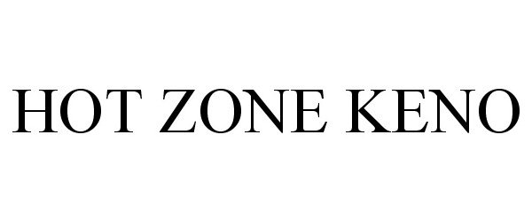  HOT ZONE KENO