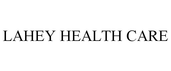 Trademark Logo LAHEY HEALTH CARE