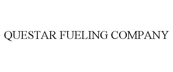  QUESTAR FUELING COMPANY