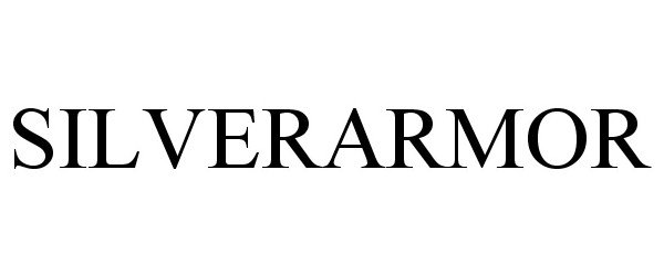 Trademark Logo SILVERARMOR