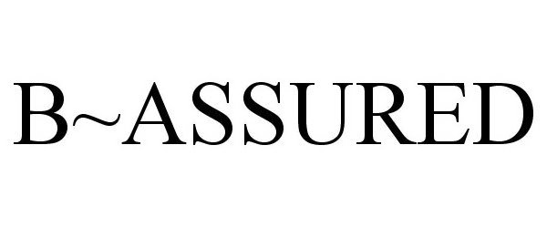 Trademark Logo B~ASSURED