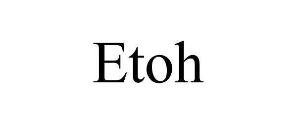 Trademark Logo ETOH