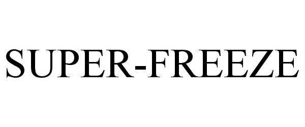 Trademark Logo SUPER FREEZE