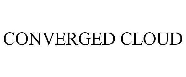 Trademark Logo CONVERGED CLOUD