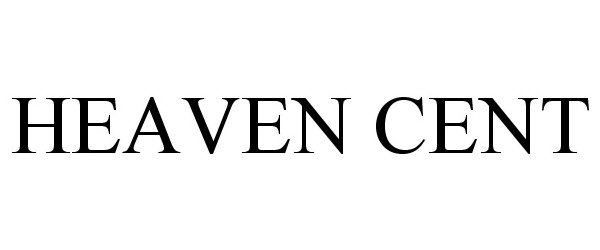 Trademark Logo HEAVEN CENT