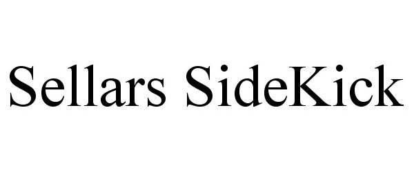 Trademark Logo SELLARS SIDEKICK