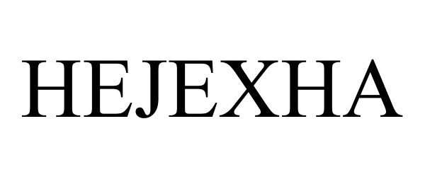 Trademark Logo HEJEXHA