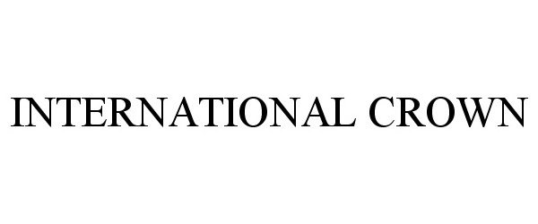 Trademark Logo INTERNATIONAL CROWN