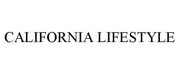 Trademark Logo CALIFORNIA LIFESTYLE