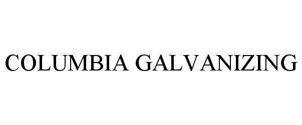  COLUMBIA GALVANIZING