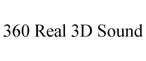 Trademark Logo 360 REAL 3D SOUND