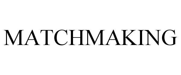 Trademark Logo MATCHMAKING