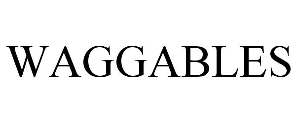 Trademark Logo WAGGABLES