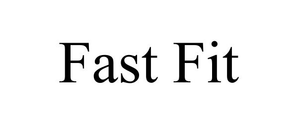 FAST FIT