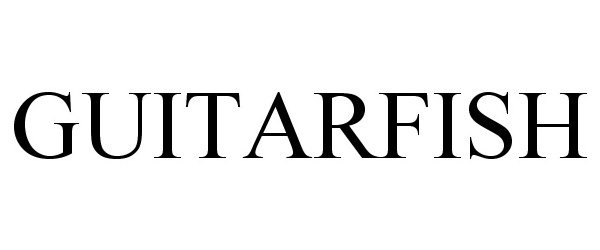 Trademark Logo GUITARFISH