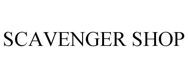 Trademark Logo SCAVENGER SHOP