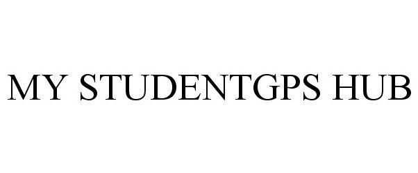 Trademark Logo MY STUDENTGPS HUB