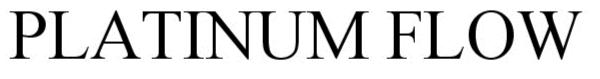Trademark Logo PLATINUM FLOW