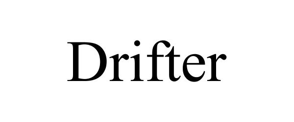 Trademark Logo DRIFTER