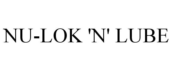 Trademark Logo NU-LOK 'N' LUBE