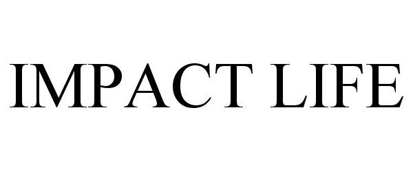 Trademark Logo IMPACT LIFE