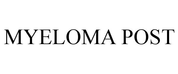 Trademark Logo MYELOMA POST