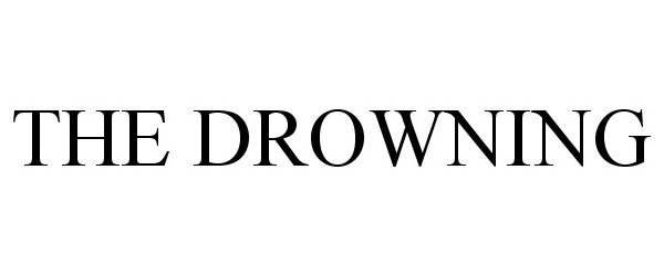 Trademark Logo THE DROWNING