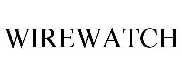 Trademark Logo WIREWATCH