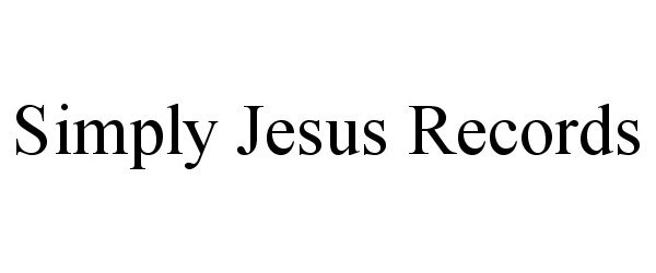Trademark Logo SIMPLY JESUS RECORDS