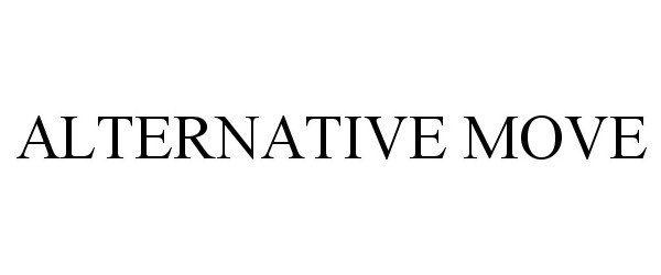 Trademark Logo ALTERNATIVE MOVE