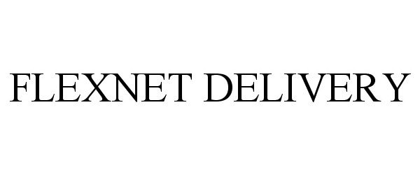 Trademark Logo FLEXNET DELIVERY