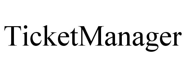 Trademark Logo TICKETMANAGER