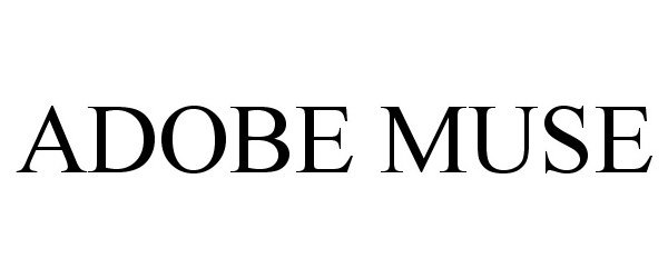 Trademark Logo ADOBE MUSE