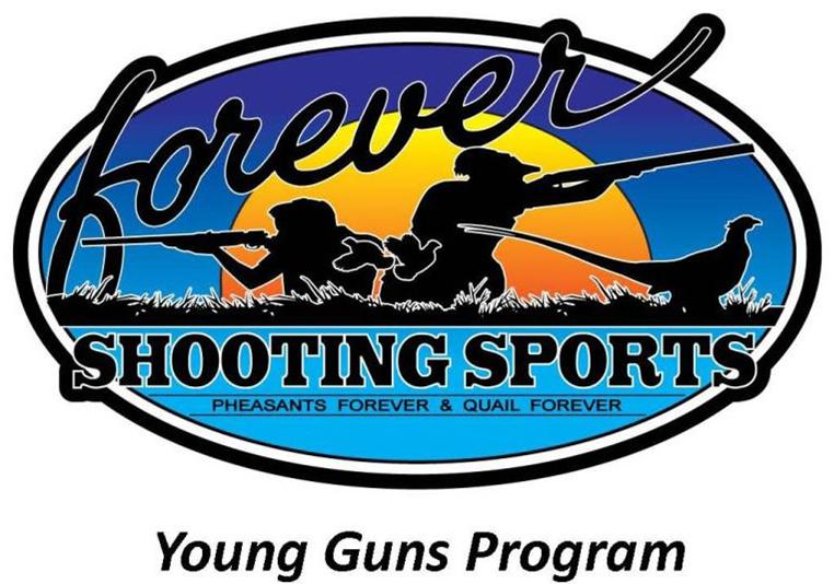  FOREVER SHOOTING SPORTS PHEASANTS FOREVER &amp; QUAIL FOREVER YOUNG GUNS PROGRAM