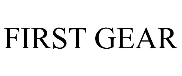 Trademark Logo FIRST GEAR