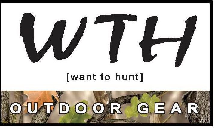  WTH [WANT TO HUNT] OUTDOOR GEAR