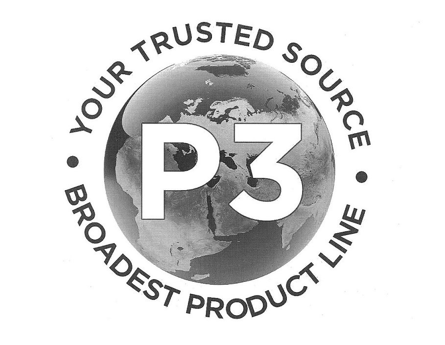  P3 INSIDE A GLOBE WITH THE PHRASE YOUR TRUSTED SOURCE BROADEST PRODUCT LINE SURROUNDING IT